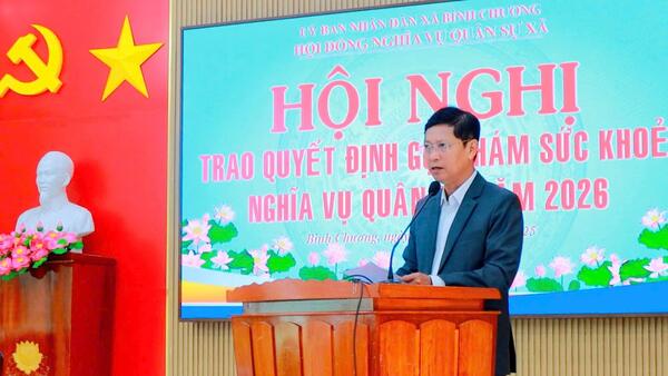 BÌNH CHƯƠNG: TRAO 245 QUYẾT ĐỊNH CHO CÔNG DÂN ĐỦ ĐIỀU KIỆN KHÁM SỨC KHỎE NGHĨA VỤ QUÂN SỰ NĂM 2026