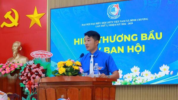 Đại hội Đại biểu Hội Liên hiệp Thanh niên Việt Nam xã Bình Chương lần thứ I, nhiệm kỳ 2026 - 2029.